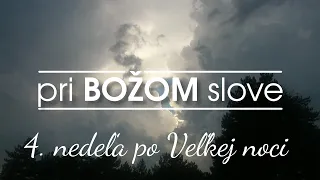 4. nedeľa po Veľkej noci 2024