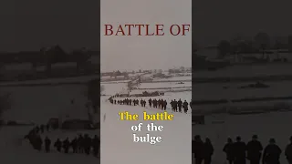 WWII: the battle of the bulge