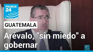 Bernardo Arévalo se posesionará como presidente de Guatemala "sin miedo" a gobernar