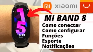 Tutorial Xiaomi MI BAND 8 Como configurar Review e funções do smartwatch em Português