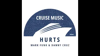 Mark Funk & Danny Cruz - Hurts (Original Mix)
