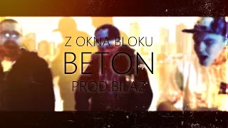 Z Okna Bloku - Beton (prod. BilaZ) - Official Video
