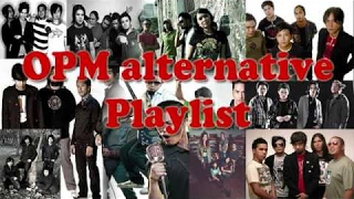 OPM Playlist Alternative (Compilation 2017)