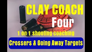 Clay Coach: 4. Crossers & Going Away Targets