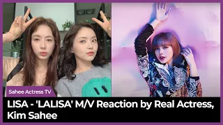 LISA - 'LALISA' M/V Reaction by Korean Actress, Kim Sahee