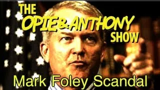 Opie & Anthony: Mark Foley Scandal (10/02-10/03/06)