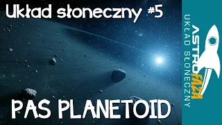 Pas planetoid - Astrofaza Układ Słoneczny #5