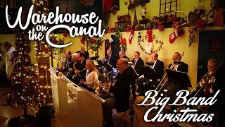 Warehouse on the Canal's Big Band Christmas Show