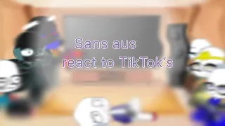 Sans aus react to TikTok’s PART 1