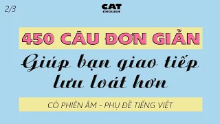 450 câu Tiếng anh đơn giản, giúp bạn giao tiếp tiếng Anh lưu loát - 2/3