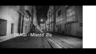 DRAGI -  Miasto  Zła