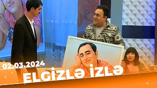 Elgizlə izlə | Tam bölüm | 02.03.2024