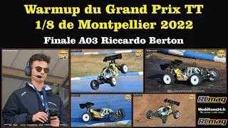 Riccardo Berton finale A03 - Warmup du GP TT 1/8 de Montpellier 2022