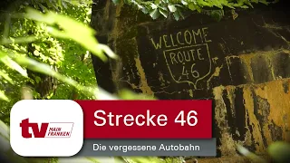 Strecke 46 - Die vergessene Autobahn