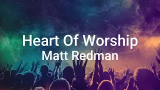 Heart of Worship - Matt Redman(Lyrics)