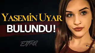 Amerika'da Kaçırılan Türk Kızı Yasemin Uyar Bulundu ! Yasemin Uyar Kimdir? - Extra -