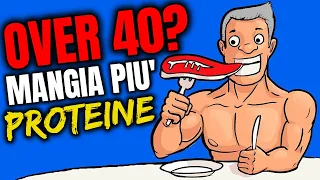 HAI PIU' di 40 anni? DEVI MANGIARE PIU PROTEINE - Ecco quante...