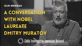 A Conversation with Nobel Laureate Dmitry Muratov