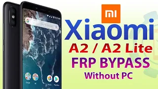 Xiaomi Mi A2 (M1804D2SG) FRP Bypass 2021 | Xiaomi Mi A2/A2 Lite Google Account Bypass without pc