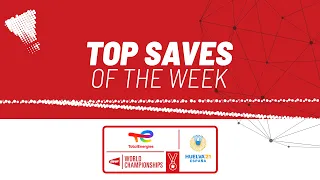 TotalEnergies BWF World Championships 2021 | Top Saves of the Week