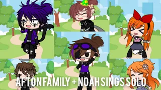 Afton family + Noah/Human Ennard sings Solo//Gacha Club//(Inspired)