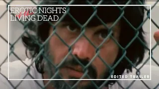 Erotic Nights of the Living Dead (1980 - Edited Trailer) Re-Up