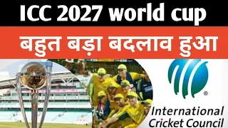 New format in 2027 world cup|ICC change 2027 world cup format|2027 world cup format