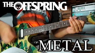 THE KIDS AREN'T ALRIGHT - METAL COVER - THE OFFSPRING