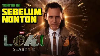 SEMUA HAL YANG PERLU KAMU TAU SEBELUM NONTON SERIES LOKI SEASON 2