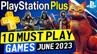 10 MUST PLAY PS PLUS Games to Play in JUNE 2023! (Free PlayStation Plus PS4/PS5 Games PS+ 2023)