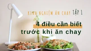 4 điều cần biết trước khi ăn chay I Tập 1 I Kinh nghiệm ăn chay