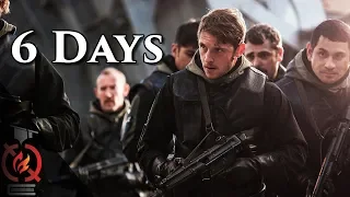 6 Days (2017) | Based on a True Story