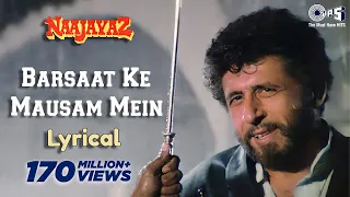 Barsaat Ke Mausam Mein - Lyrical | Naajayaz | Naseeruddin Shah | Kumar Sanu, Roop Kumar Rathod | 90s