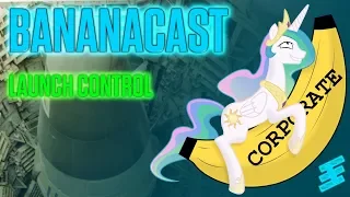 BananaCast: Launch Control Center