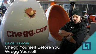 The Level1 Show November 8 2022: Chegg Yourself Before You Wregg Yourself