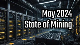 May 2024 - State of Crypto Mining (ASICS, GPU, CPU, FPGA) Is NOT GOOD