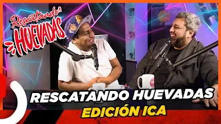 RESCATANDO HUEVADAS - EP 4 ICA