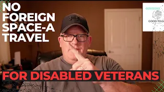 Why Can't Disabled Veterans Fly Space-A to Foreign Countries?