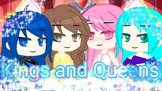 Kings and Queens(itsfunneh ver)GCMV