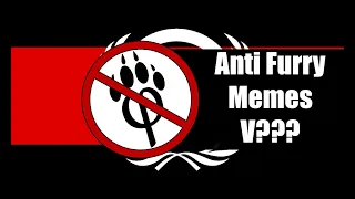 Anti Furry Memes Compilation V??? (V3 + V4 + V5 + more) 1H