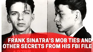 Frank Sinatra's FBI File: The Mob Ties of an Icon