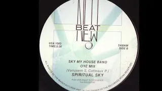 Spiritual Sky - Sky My House Band (Oye Mix) (B)