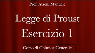 "Legge di Proust - Esercizio 1" - Chimica generale - @ManueleAtzeni ISCRIVITI