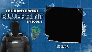 How To Make Euphoric Sounding Beats For Donda - The Kanye West Blueprint Episode 4