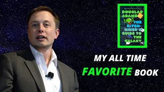 Elon Musk on The Hitchhiker's Guide to the Galaxy (Elon Musk's Favorite Book)