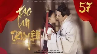 [THUYẾT MINH] - Hạo Lan Truyện - Tập 57 | Phim Cổ Trang Trung Quốc 2019