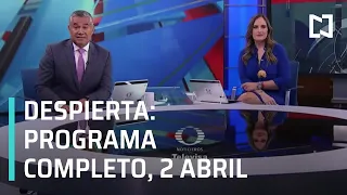 Despierta I Programa Completo  2 de Abril 2021