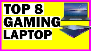 Top 8 Best Gaming Laptops For You ( 2021 )