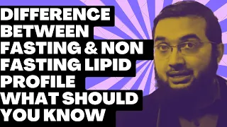 DIFFERENCE BETWEEN FASTING AND NON-FASTING LIPID LEVELS-DO YOU NEED TO FAST BEFORE GETTING YOUR TEST