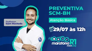 SCM-BH 2022: Aula de Atenção Básica | Maratona R1 Medway